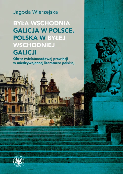 Publikacja książki „Była wschodnia Galicja w Polsce”