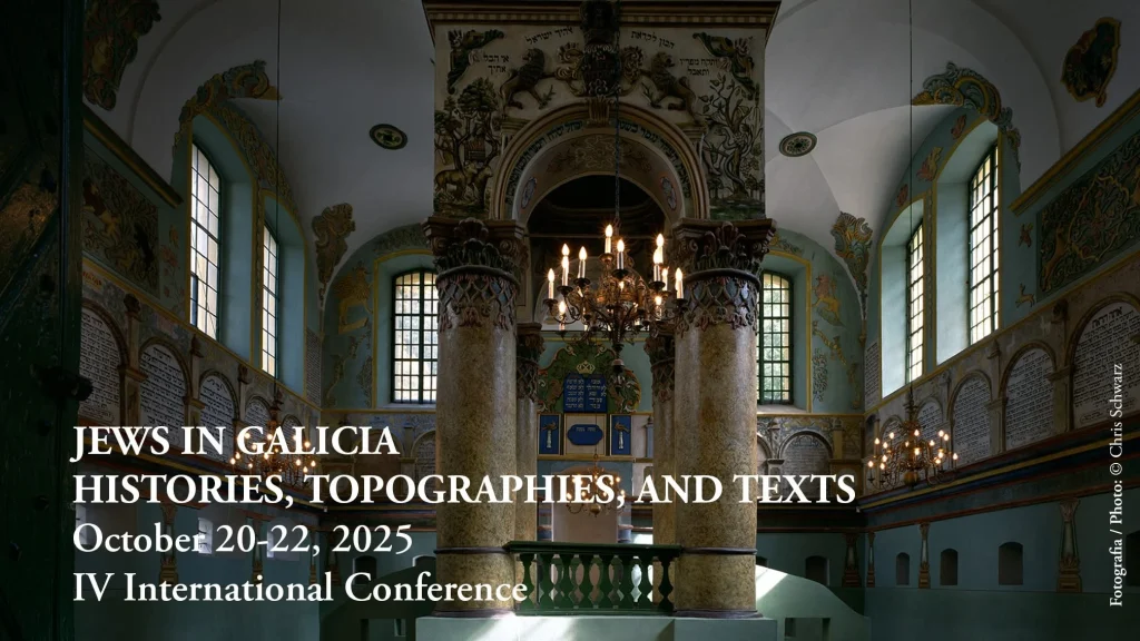 Udział w IV Międzynarodowej Konferencji „Jews in Galicia. Histories, Topographies, and Texts” 2025