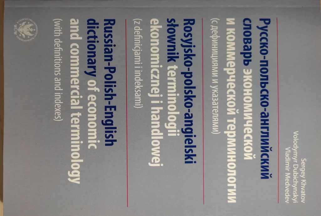 Rosyjsko-polsko-angielski słownik terminologii ekonomicznej i handlowej (z definicjami i indeksami)