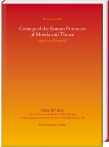 Publikacja monografii „Coinage of the Roman Provinces of Moesia and Thrace. Imperial or Provincial?”